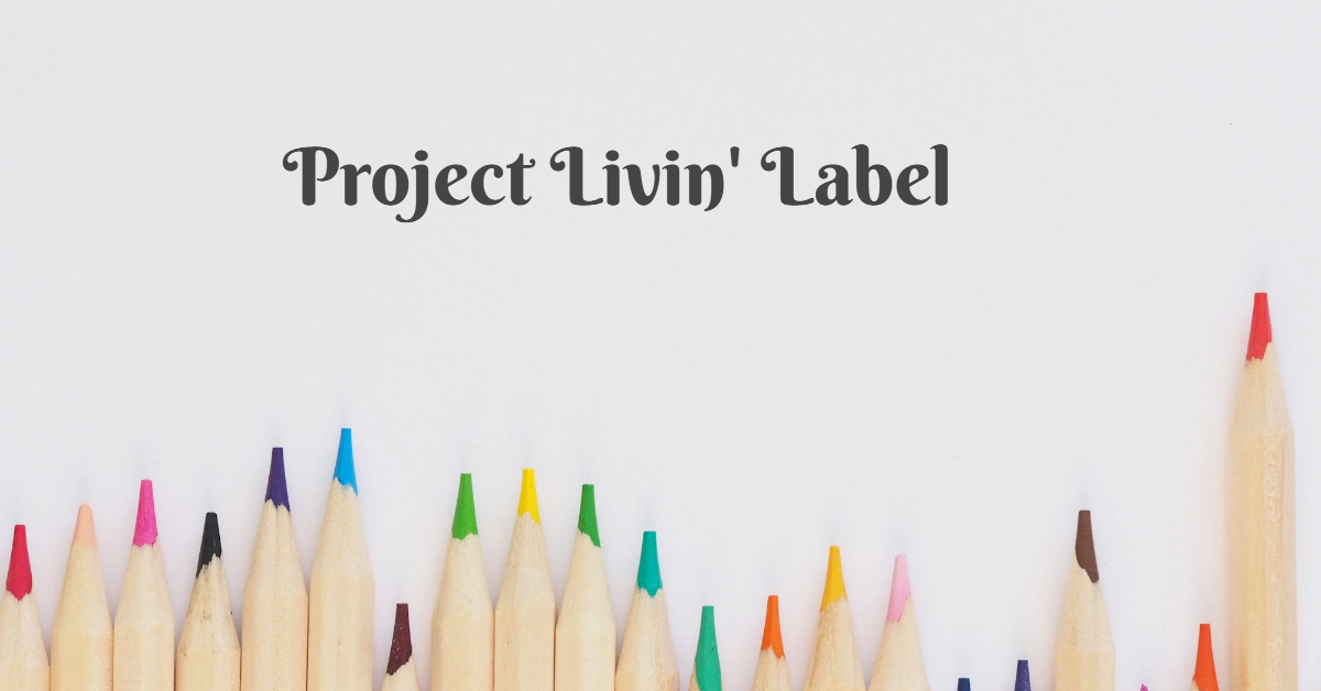 Project Livin' Label